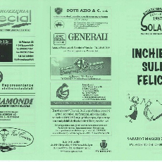 S.G. SOLARIS:spettacolo  " INCHIESTA SULLA FELICITA "  con raccolta fonti per ASEOP e il progetto "La Casa di Fausta" presso il Policlinico di Modena-  presso Palazzetto dello Sport di Formigine. 